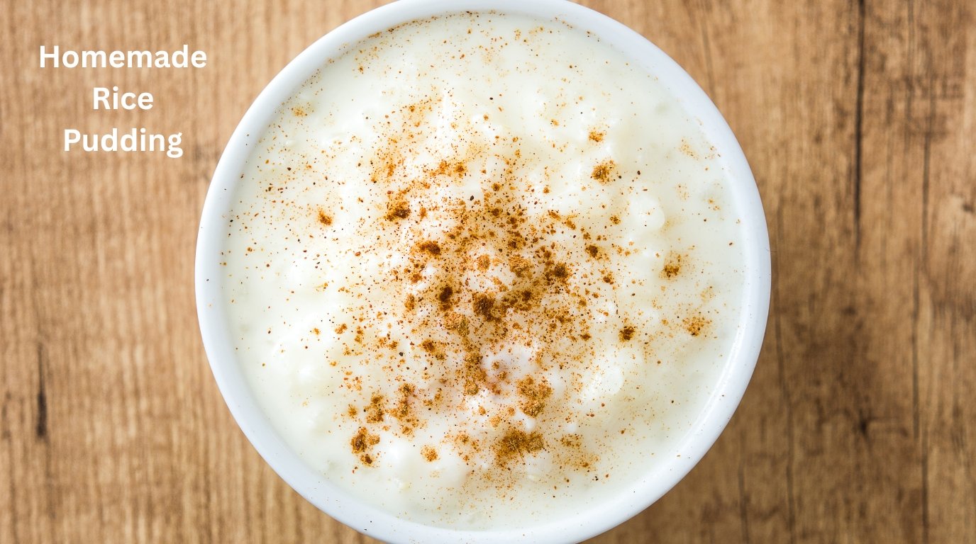 Homemade Rice Pudding