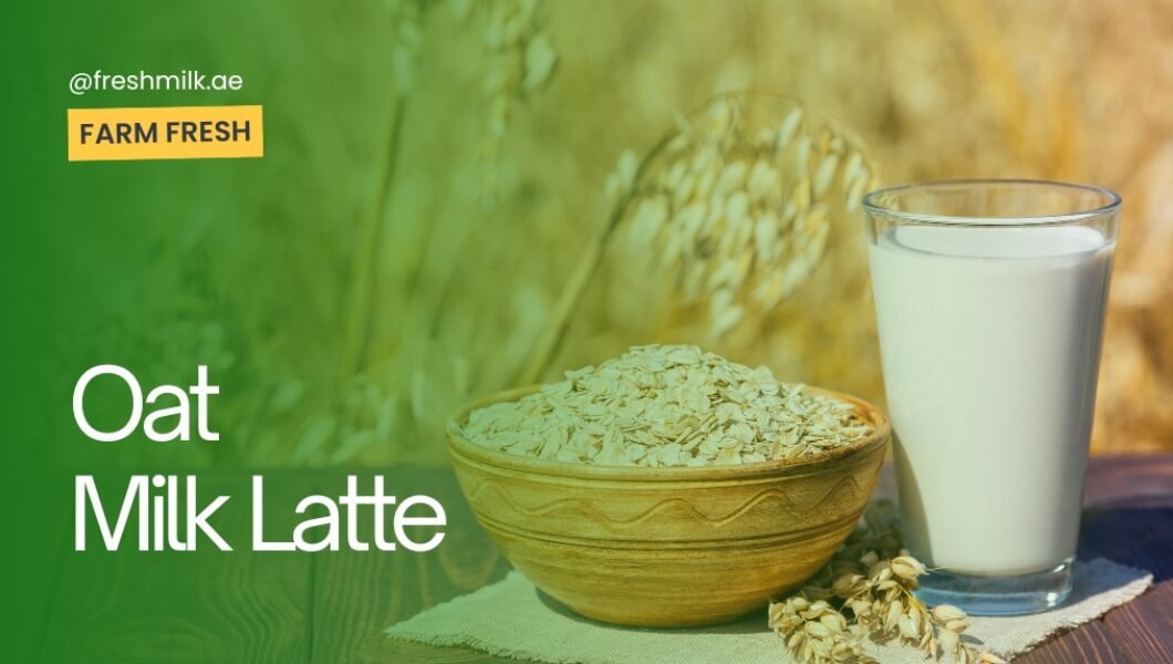 Oat Milk Latte: Taste and How It’s Made